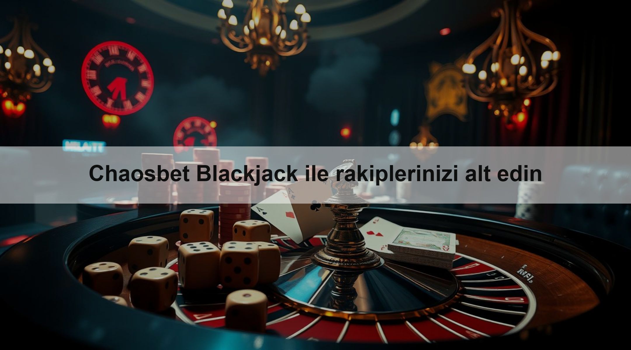 Chaosbet Blackjack ile rakiplerinizi alt edin