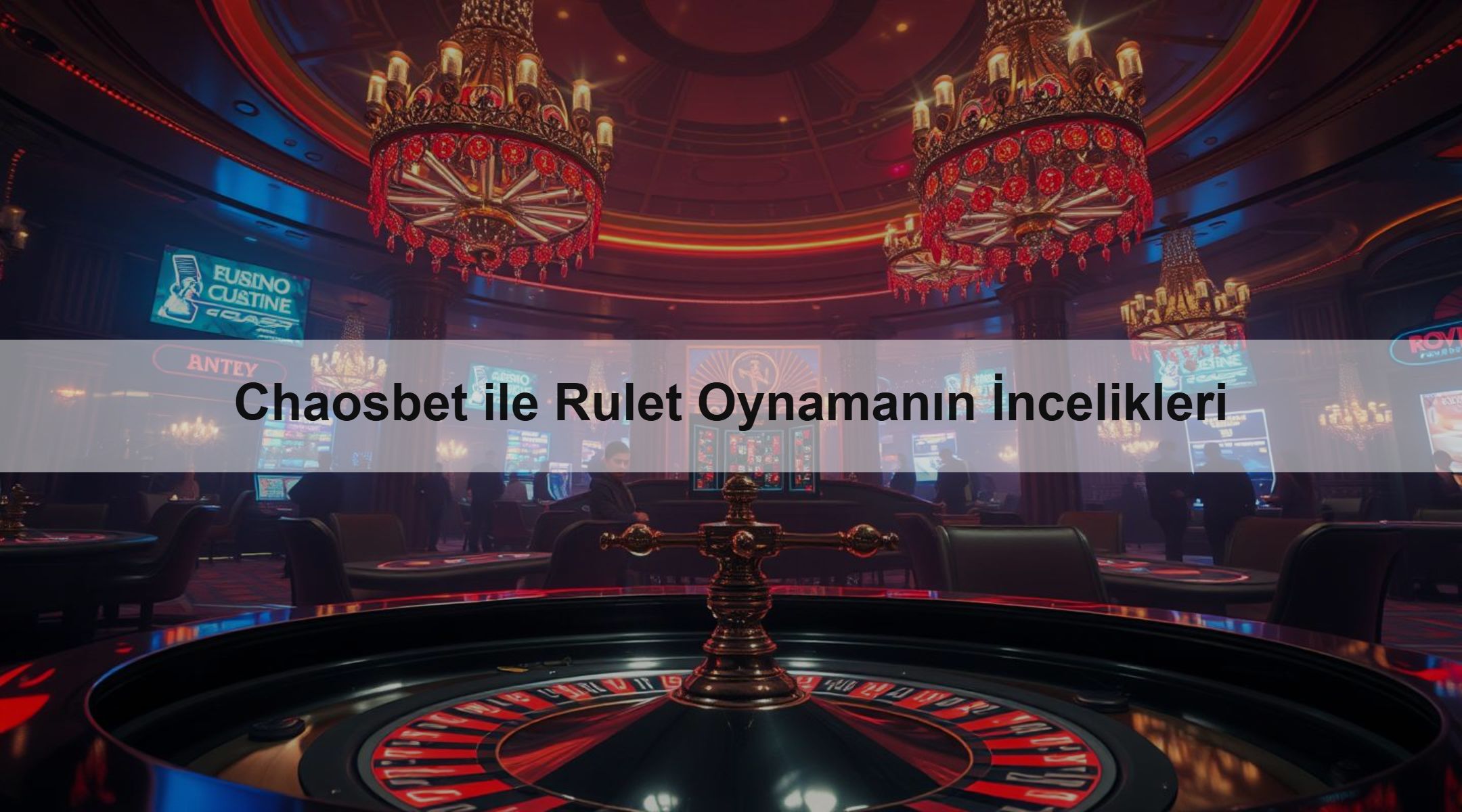 Chaosbet ile Rulet Oynamanın İncelikleri